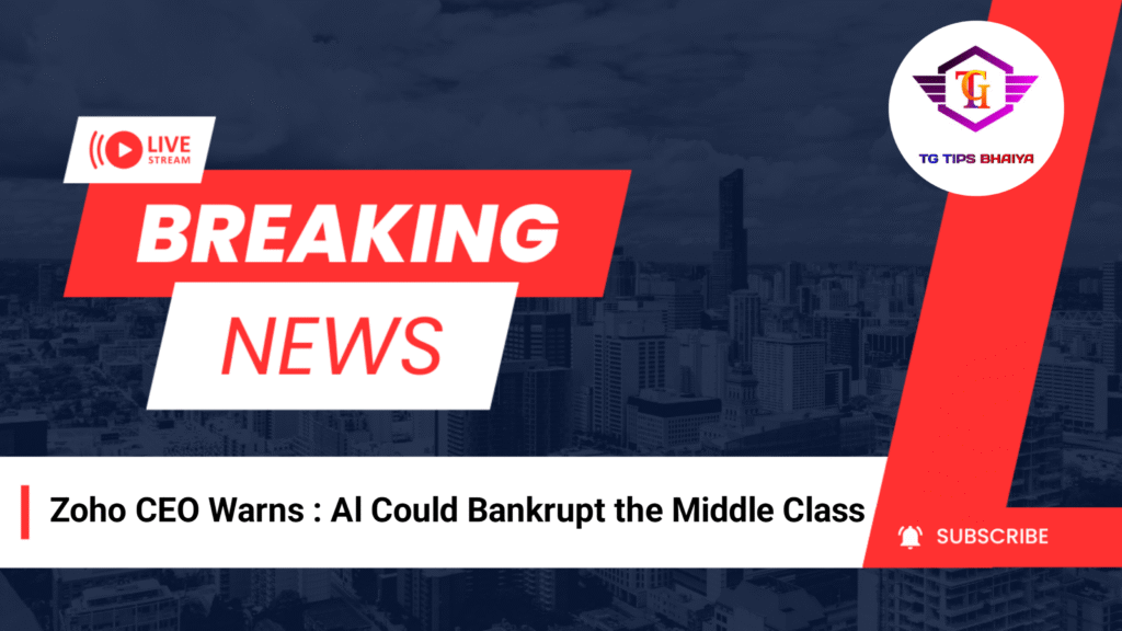 Zoho CEO Sridhar Vembu Warns : AI Could Bankrupt the Middle Class, Not Just Replace Jobs